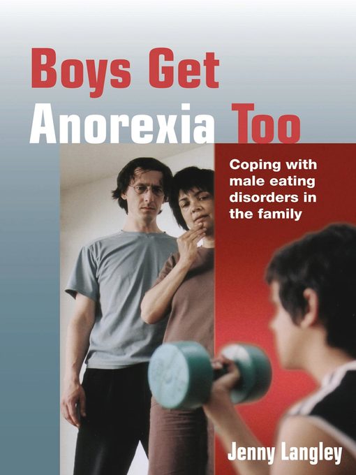 Title details for Boys Get Anorexia Too by Jenny Langley - Available